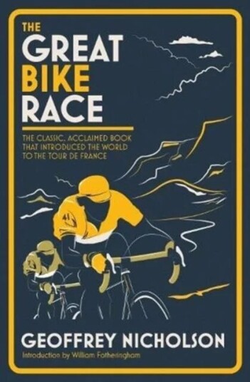 The Great Bike Race Av Geoffrey Nicholson