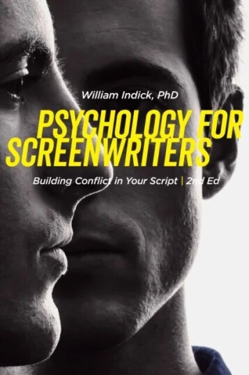 Psychology For Screenwriters Av William Indick