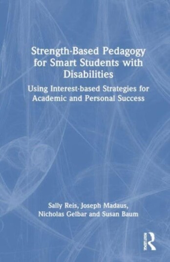StrengthBased Pedagogy for Smart Students with Disabilities  Using Interestbased Strategies for Academic and Personal Success