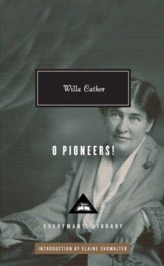 O Pioneers! Av Willa Cather