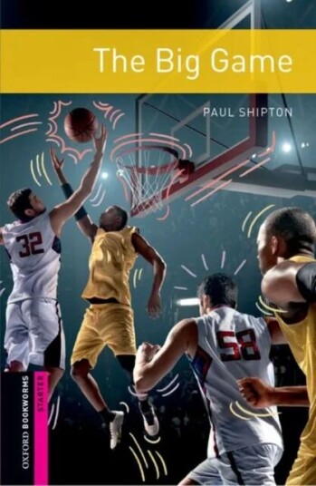 Oxford Bookworms Library: Starter: The Big Game Av Paul Shipton