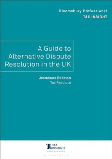 Bloomsbury Professional Tax Insight: A Guide to Alternative Dispute Resolution in the UK
