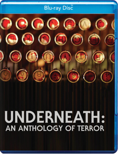 Underneath: An Anthology Of Terror Bluray