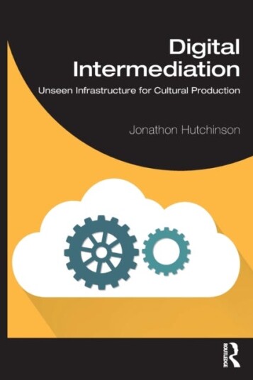 Digital Intermediation Av Jonathon (University Of Sydney Australia) Hutchinson