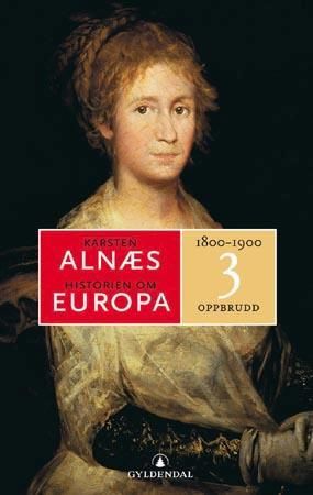 Historien om Europa 3: 1800-1900 Oppbrudd, Pent brukt bok