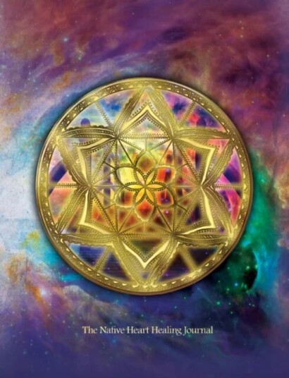 The Native Heart - Healing Journal Av Melanie Ware