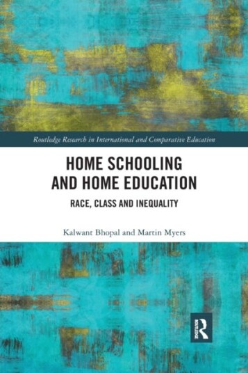 Home Schooling and Home Education  Race, Class and Inequality