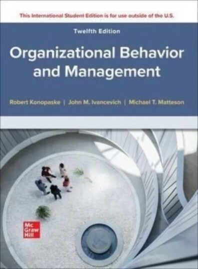 Organizational Behavior And Management Ise Av Robert Konopaske, John Ivancevich, Michael Matteson