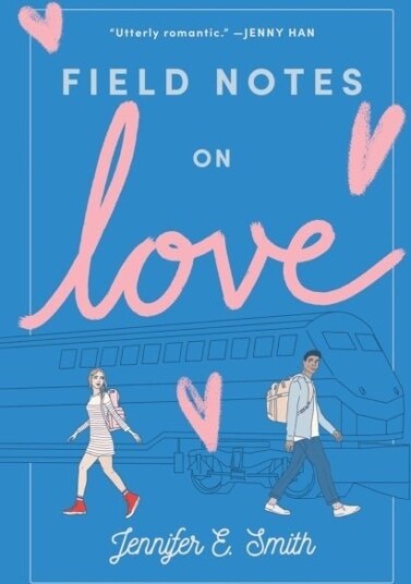 Field Notes on Love Field Notes on Love