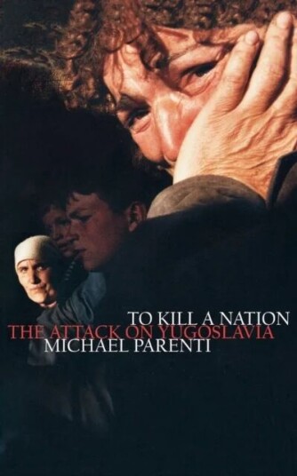 To Kill A Nation Av Michael Parenti