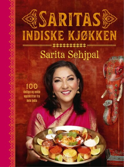 Saritas Indiske Kjøkken Av Sarita Sehjpal