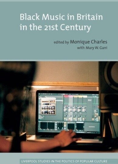 Black Music in Britain in the 21st Century