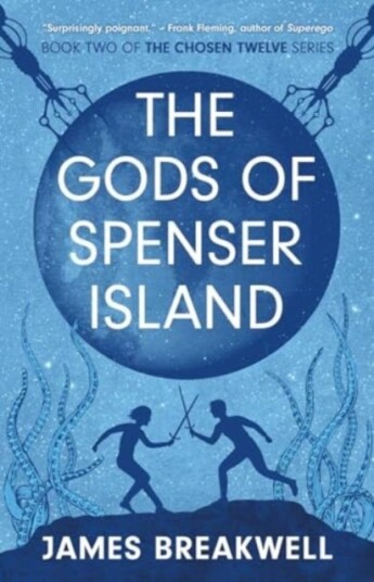 Chosen Twelve: The Gods of Spenser Island Chosen Twelve: The Gods of Spenser Island