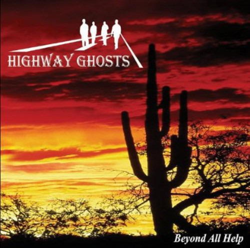 Highway Ghosts Beyond All Help CD