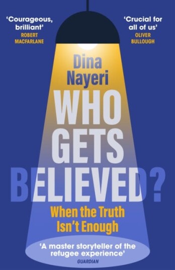 Who Gets Believed? When the Truth Isn’t Enough Who Gets Believed? When the Truth Isn’t Enough