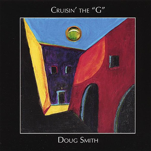 Doug Smith Cruisin' The G CD