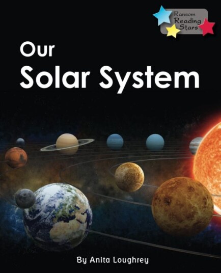 Our Solar System Our Solar System