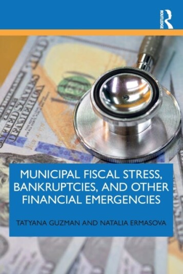Municipal Fiscal Stress, Bankruptcies, And Other Financial Emergencies Av Tatyana Guzman, Natalia (Governors State University Usa) Ermasova