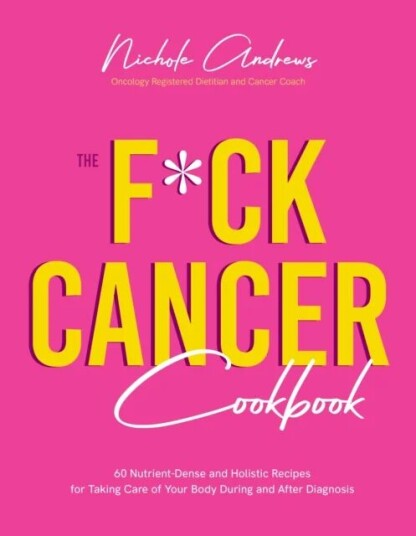The F*ck Cancer Cookbook Av Nichole Andrews