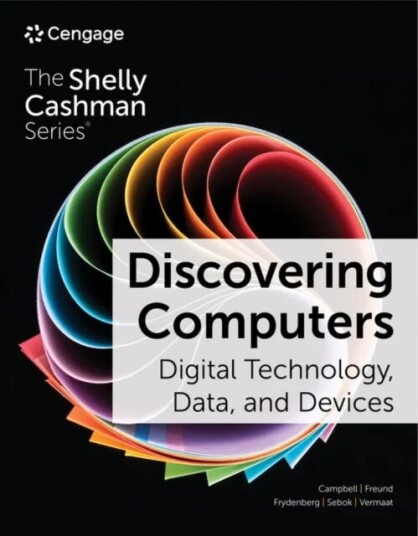 Discovering Computers: Digital Technology, Data, And Devices Av Misty (Purdue University Calumet) Vermaat, Mark (Western Kentucky University) Ciampa,
