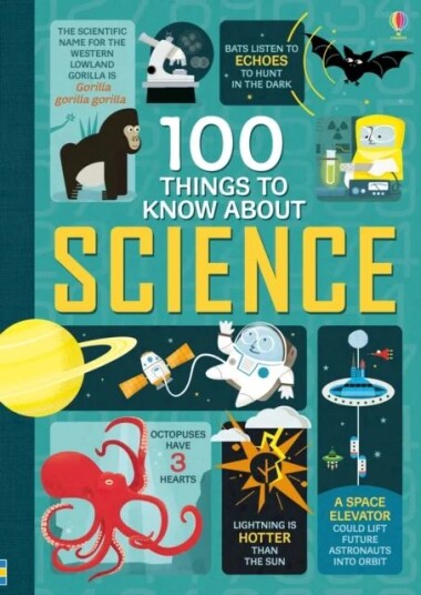 100 Things To Know About Science Av Alex Frith, Jerome Martin, Minna Lacey, Jonathan Melmoth, Usborne