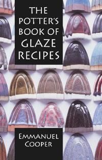 The Potter'S Book Of Glaze Recipes Av Emmanuel Cooper