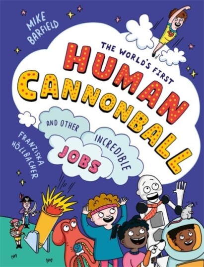 The World's First Human Cannonball and Other Incredible Jobs! The World's First Human Cannonball and Other Incredible Jobs!