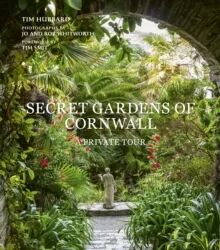 Secret Gardens Of Cornwall Av Tim Hubbard