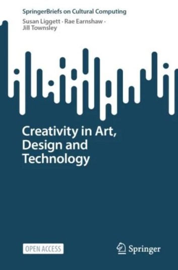 Creativity In Art, Design And Technology Av Susan Liggett, Rae Earnshaw, Jill Townsley