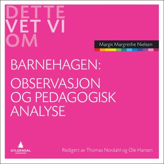 Observasjon Og Pedagogisk Analyse Av Margit Margrethe Nielsen