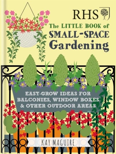 Rhs Little Book Of Small-Space Gardening Av Kay Maguire