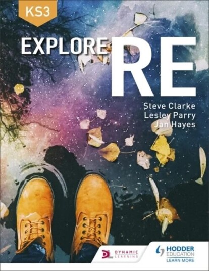 Explore Re For Key Stage 3 Av Steve Clarke, Lesley Parry, Jan Hayes