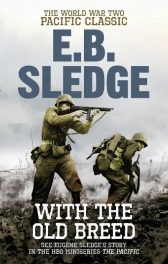 With the Old Breed av Eugene B Sledge