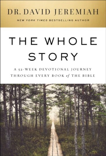 The Whole Story A 52Week Devotional Journey Through Every Book of the Bible