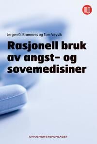 Rasjonell Bruk Av Angst- Og Sovemedisiner Av Jørgen G. Bramness, Tom Vøyvik