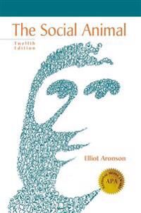 The Social Animal Av Elliot Aronson, Joshua Aronson
