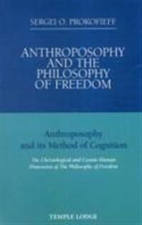 Anthroposophy And The Philosophy Of Freedom Av Sergei O. Prokofieff