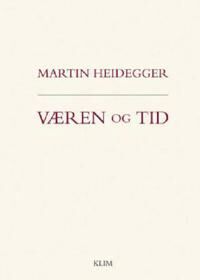 Heidegger, Martin Væren og tid