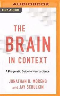 Moreno Jonathan D. The Brain in Context