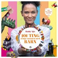 101 Ting Å Lage Sammen Med Barna Av Haddy Njie