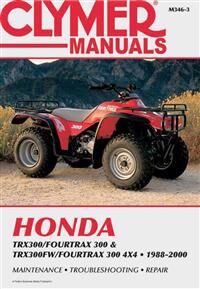 Honda Trx300/fourtrax 300 & Trx300fw/fourtrax 300 4x4 (1988-2000) Clymer Repair Manual Av Haynes Publishing