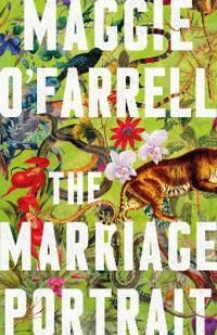 The Marriage Portrait Av Maggie O'Farrell