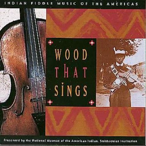 Diverse Artister Wood That Sings: Indian Fiddle Music CD