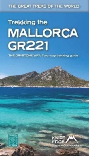 Trekking The Mallorca Gr221 Av Andrew Mccluggage Trekking The Mallorca Gr221 Av Andrew Mccluggage