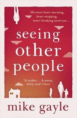 Seeing Other People A heartwarming novel from the bestselling author of ALL THE LONELY PEOPLE Seeing Other People A heartwarming novel from the bestselling author of ALL THE LONELY PEOPLE