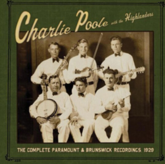 Charlie Poole & The Highlanders, Charlie Poole The Complete Paramount & Brunswick Recordings, 1929 CD