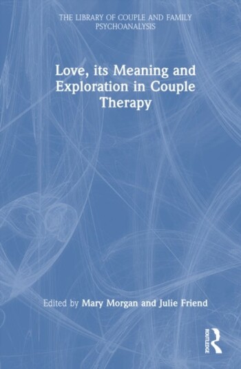 Love its Meaning and Exploration in Couple Therapy