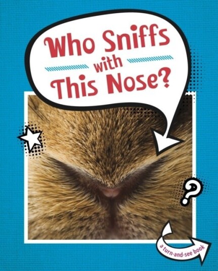 Who Sniffs With This Nose? Who Sniffs With This Nose?