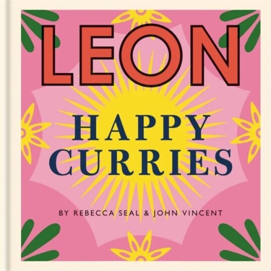 Happy Leons: Leon Happy Curries Av Rebecca Seal, John Vincent