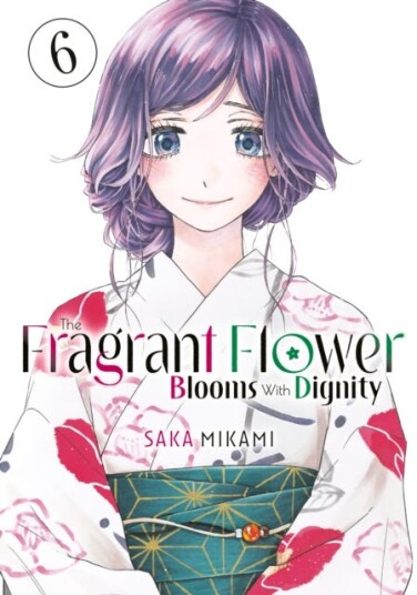 The Fragrant Flower Blooms With Dignity 6 The Fragrant Flower Blooms With Dignity 6
